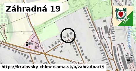 Záhradná 19, Kráľovský Chlmec