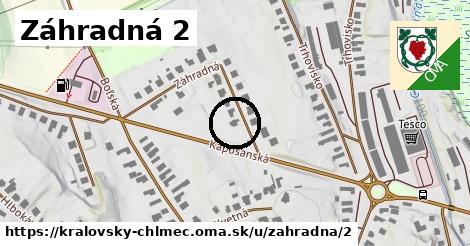 Záhradná 2, Kráľovský Chlmec