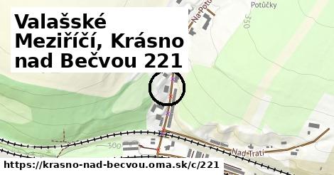 Valašské Meziříčí, Krásno nad Bečvou <span class="supisne">221</span>