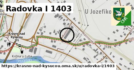 Radovka I 1403, Krásno nad Kysucou