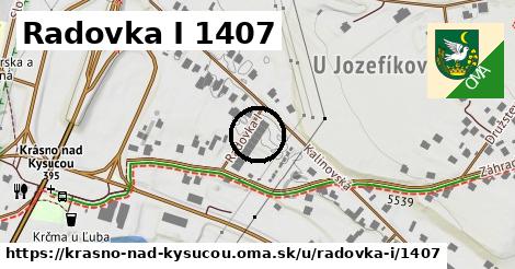 Radovka I 1407, Krásno nad Kysucou