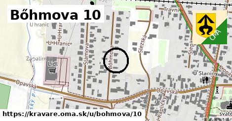 Bőhmova 10, Kravaře