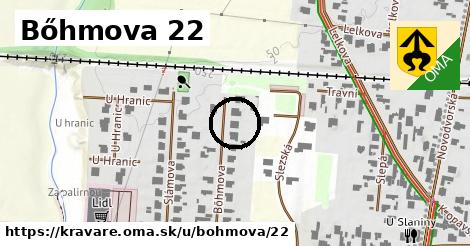 Bőhmova 22, Kravaře