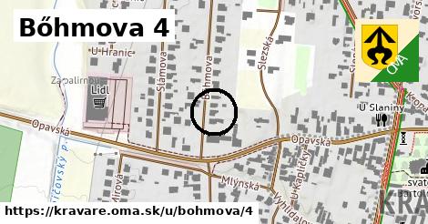 Bőhmova 4, Kravaře