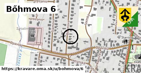 Bőhmova 6, Kravaře