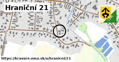 Hraniční 21, Kravaře