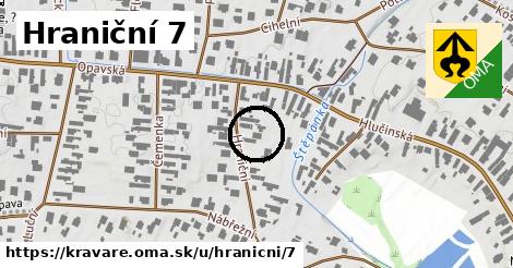Hraniční 7, Kravaře