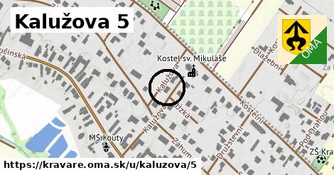 Kalužova 5, Kravaře