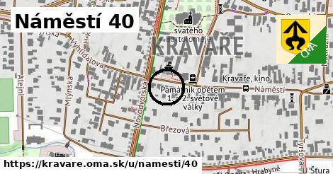 Náměstí 40, Kravaře