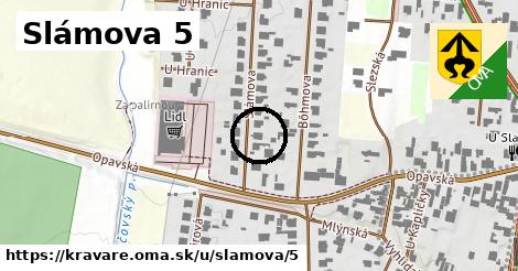 Slámova 5, Kravaře