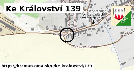 Ke Království 139, Krčmaň