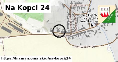 Na Kopci 24, Krčmaň
