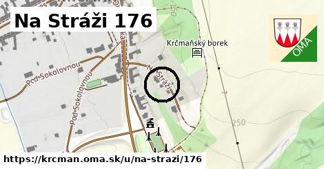 Na Stráži 176, Krčmaň