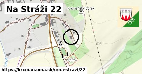 Na Stráži 22, Krčmaň