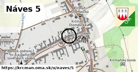 Náves 5, Krčmaň