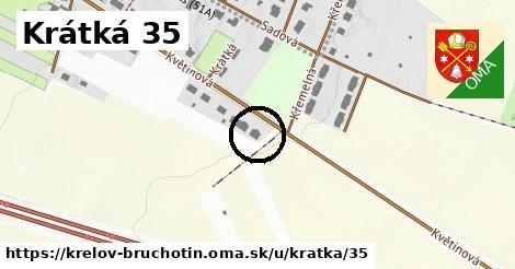 Krátká 35, Křelov-Břuchotín