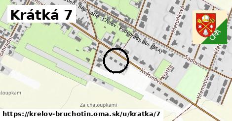 Krátká 7, Křelov-Břuchotín