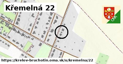 Křemelná 22, Křelov-Břuchotín