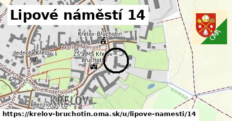 Lipové náměstí 14, Křelov-Břuchotín