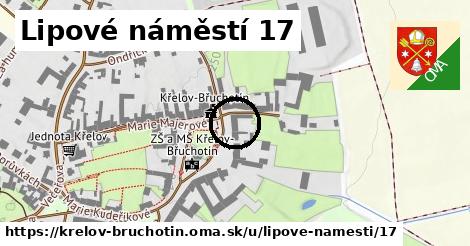 Lipové náměstí 17, Křelov-Břuchotín