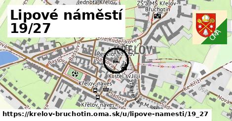 Lipové náměstí 19/27, Křelov-Břuchotín