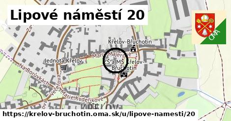 Lipové náměstí 20, Křelov-Břuchotín