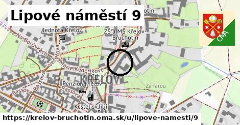 Lipové náměstí 9, Křelov-Břuchotín