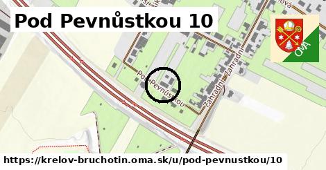 Pod Pevnůstkou 10, Křelov-Břuchotín