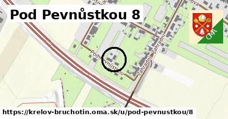 Pod Pevnůstkou 8, Křelov-Břuchotín