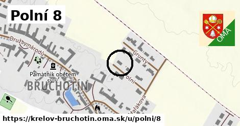 Polní 8, Křelov-Břuchotín
