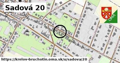 Sadová 20, Křelov-Břuchotín