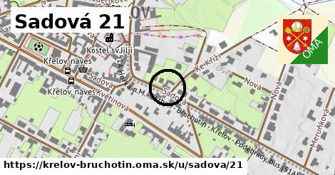 Sadová 21, Křelov-Břuchotín