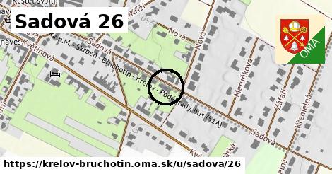 Sadová 26, Křelov-Břuchotín