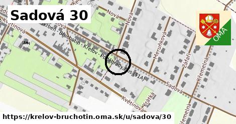 Sadová 30, Křelov-Břuchotín