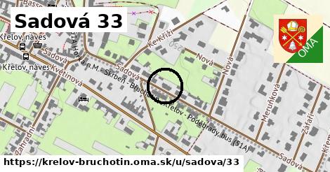 Sadová 33, Křelov-Břuchotín