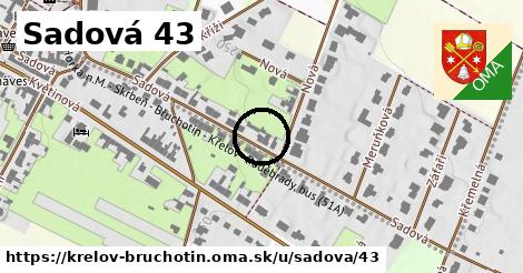 Sadová 43, Křelov-Břuchotín