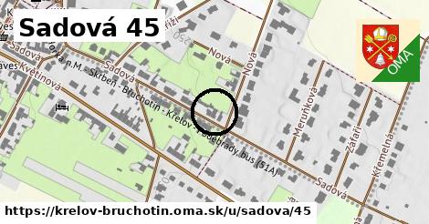 Sadová 45, Křelov-Břuchotín