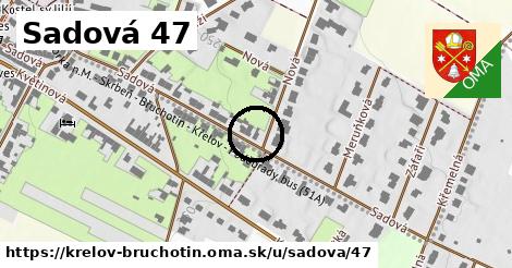 Sadová 47, Křelov-Břuchotín