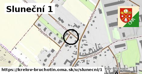 Sluneční 1, Křelov-Břuchotín