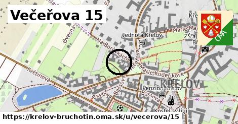 Večeřova 15, Křelov-Břuchotín