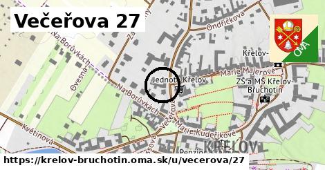 Večeřova 27, Křelov-Břuchotín