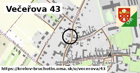 Večeřova 43, Křelov-Břuchotín