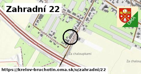 Zahradní 22, Křelov-Břuchotín