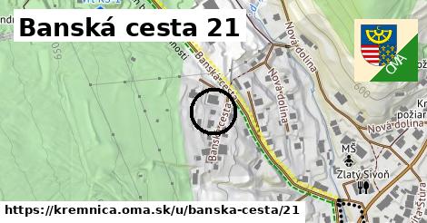 Banská cesta 21, Kremnica