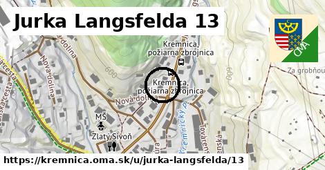 Jurka Langsfelda 13, Kremnica