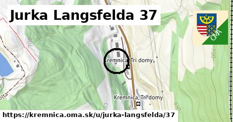 Jurka Langsfelda 37, Kremnica