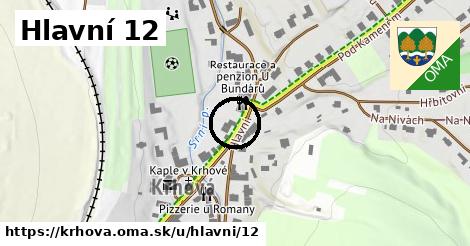 Hlavní 12, Krhová