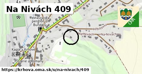 Na Nivách 409, Krhová