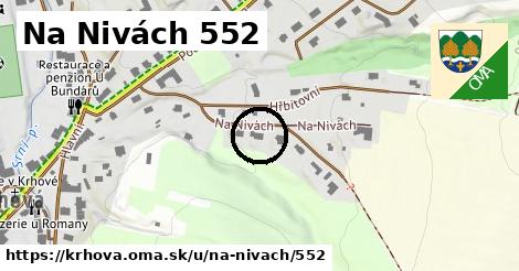 Na Nivách 552, Krhová