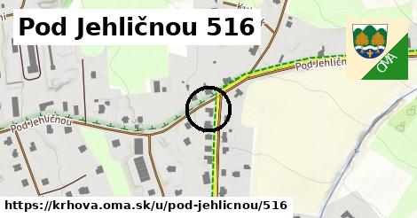 Pod Jehličnou 516, Krhová